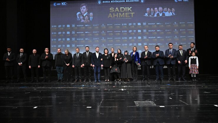 “Sadık Ahmet” filminin Bursa galasına yoğun ilgi