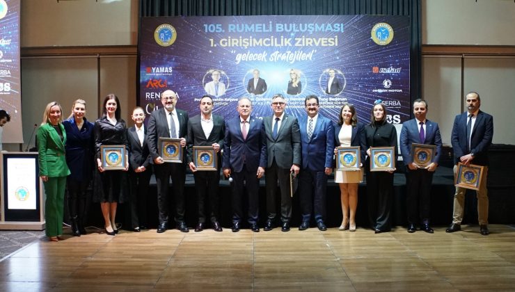 105. Rumeli buluşması girişimcilik zirvesiyle yeni bir vizyon ortaya koydu