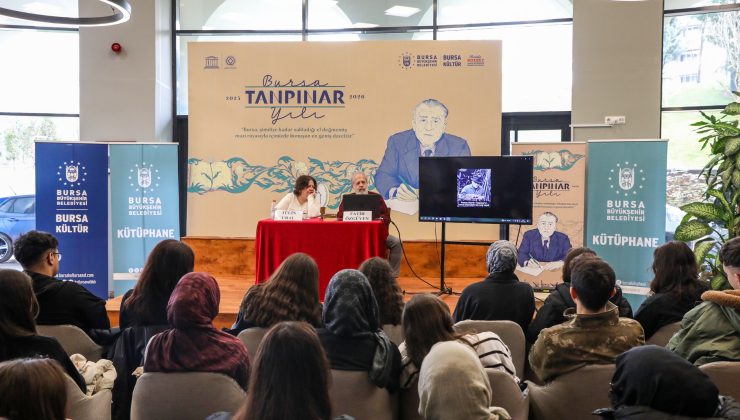 Tanpınar’ın edebi mirası Bursa’da konuşuldu
