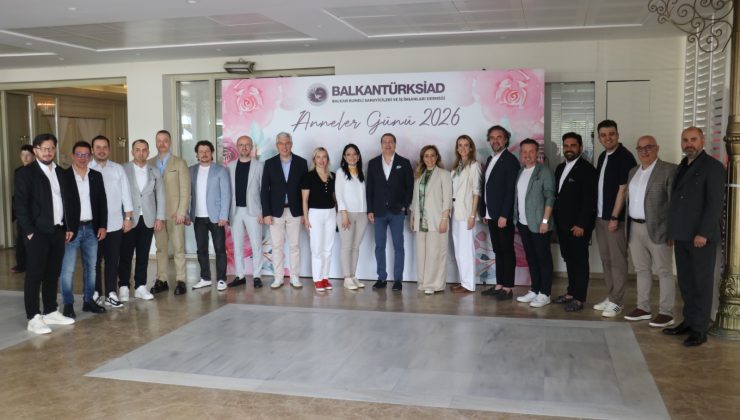 BALKANTÜRKSİAD Anneler Günü’nü kutladı