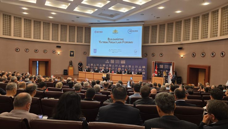 Bursa’da Bulgaristan yatırım fırsatları masaya yatırıldı