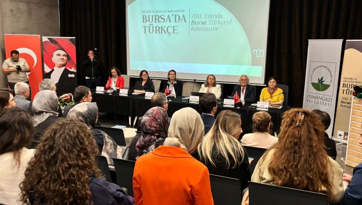 Türkçe’nin gücü Bursa’da anlatıldı