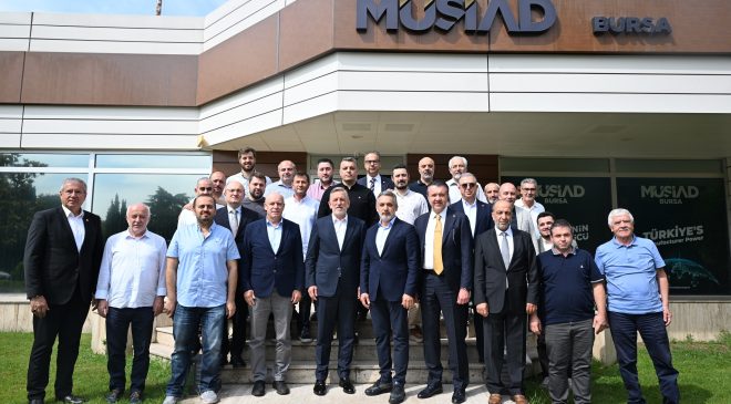 MÜSİAD ve BTSO paydaşlığında Bursa ekonomisinin geleceği masada