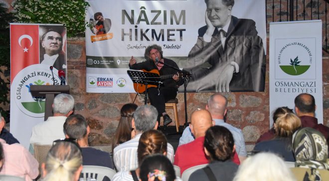 Nazım Hikmet Osmangazi’de şiir ve şarkılarla anıldı