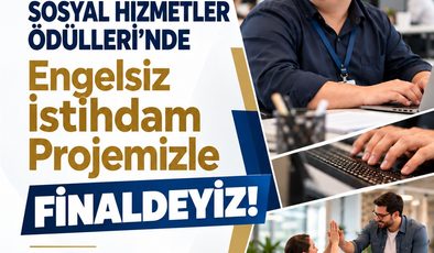 Bursa’nın ‘Engelsiz İstihdam Projesi’ Avrupa’da finalde