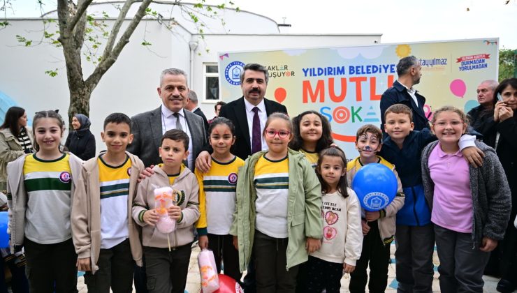 Yıldırım’da sokaklar çocuklar için dönüşüyor